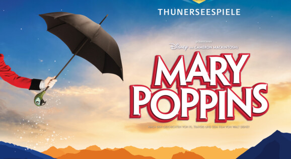 Mary Poppins" auf der Thunerseebühne: Eine zauberhafte Inszenierung des beliebten Musicals vor der majestätischen Kulisse von Eiger, Mönch und Jungfrau