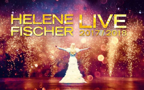 Helene Fischer Konzert und Tickets